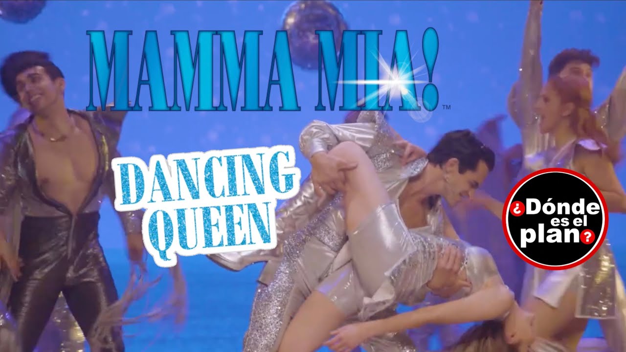 DANCING QUEEN | MAMMA MIA México