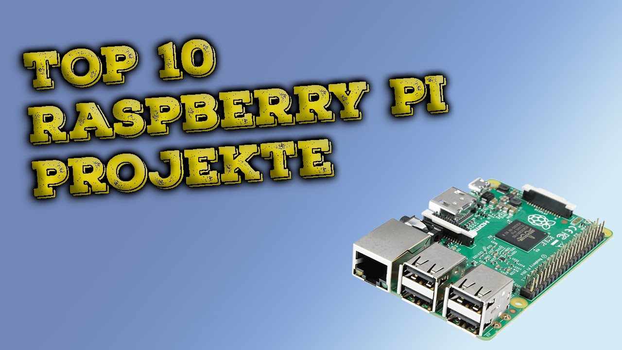 Top 10 Raspberry PI Projekte | Deutsch RaspberryPi projects beste einfach tutorial diy