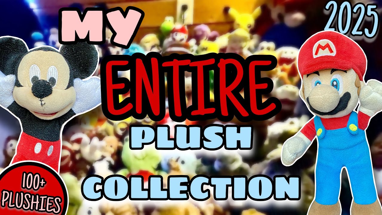 My ENTIRE Plush Collection of 2025