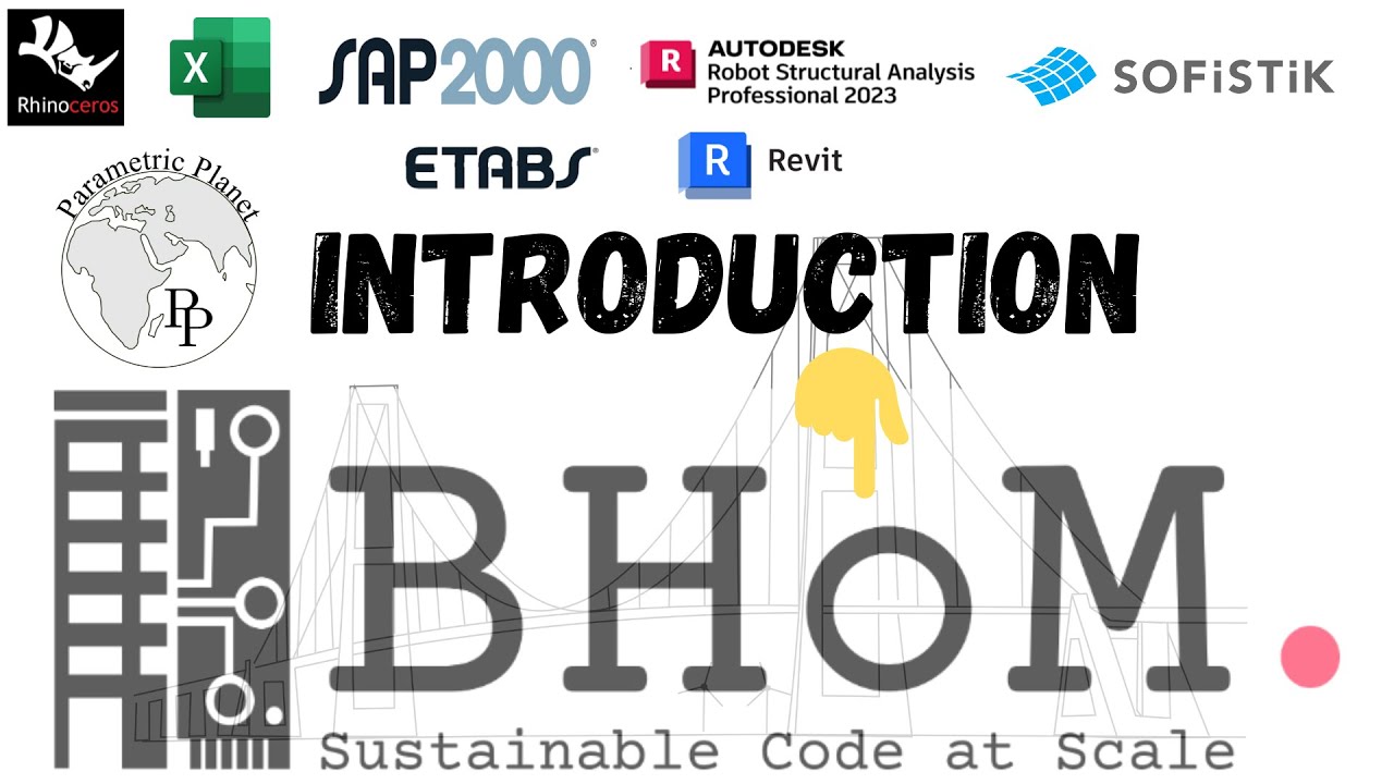 BHoM (The Buildings and Habitats object Model) Intro.