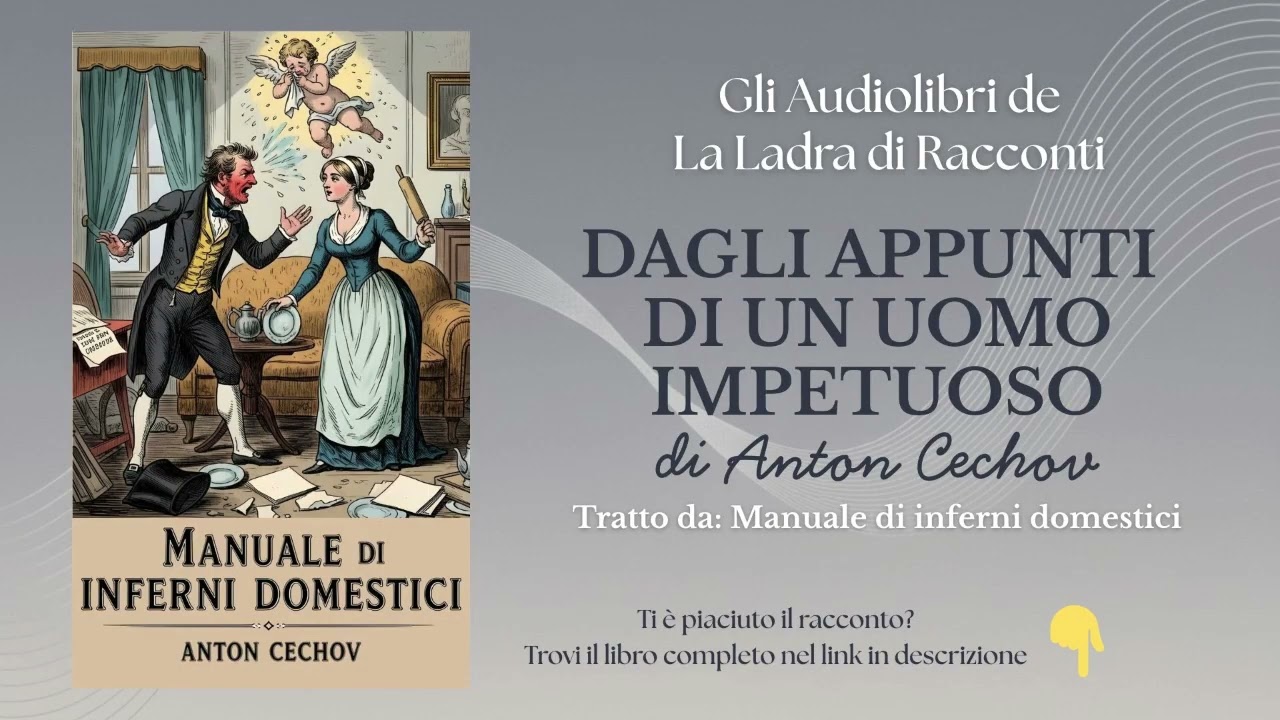 Anton Cechov, DAGLI APPUNTI DI UN UOMO IMPETUOSO -  Audiolibro Integrale con Analisi Critica