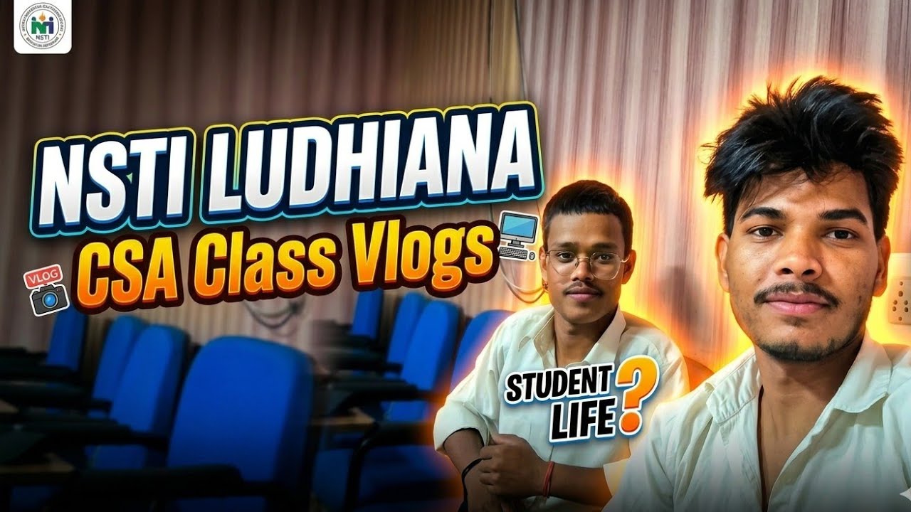 NSTI Ludiyana CSA class vlog ✌️❣️