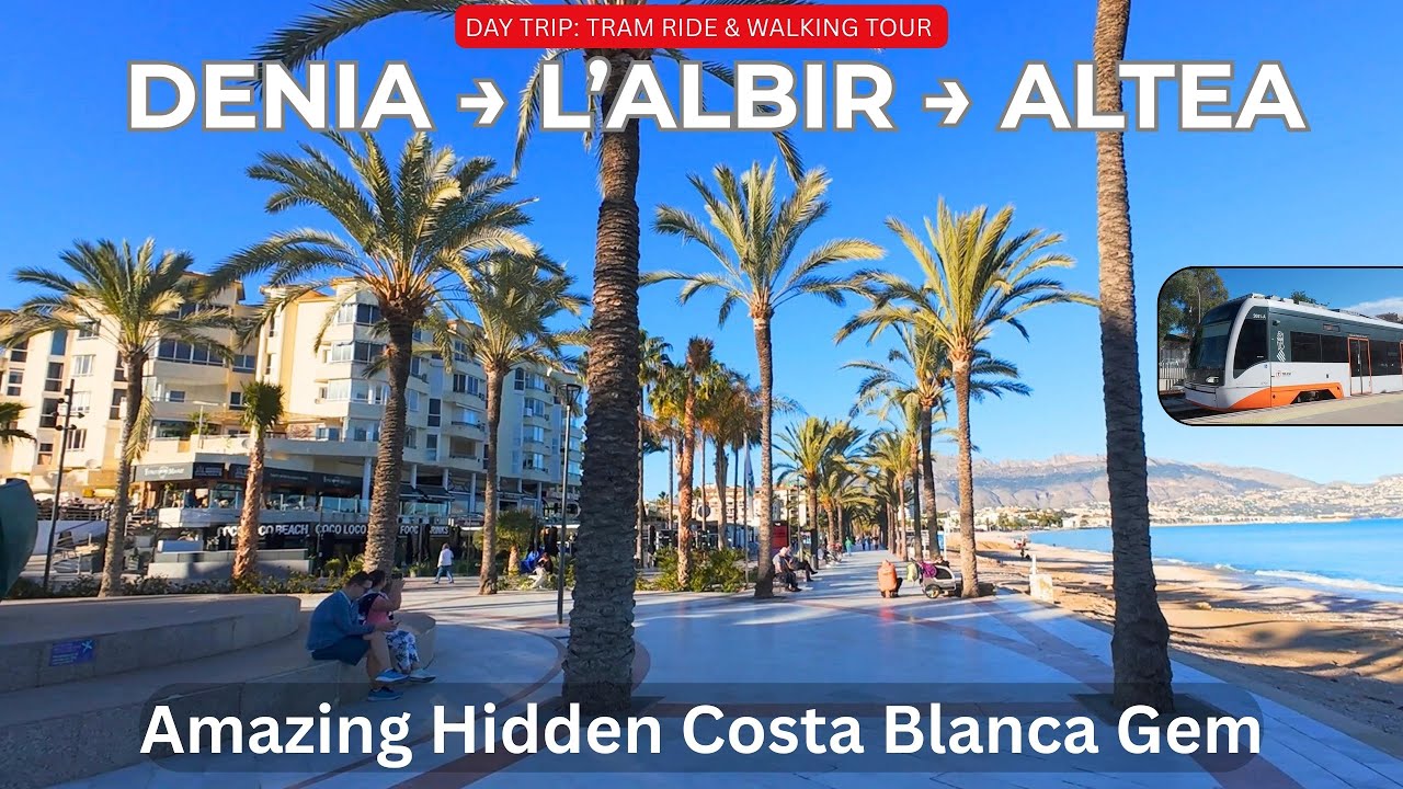 3 Stunning Costa Blanca Gems in One Day: Denia to L'Albir by Tram & Walk on Beach Promenade to Altea