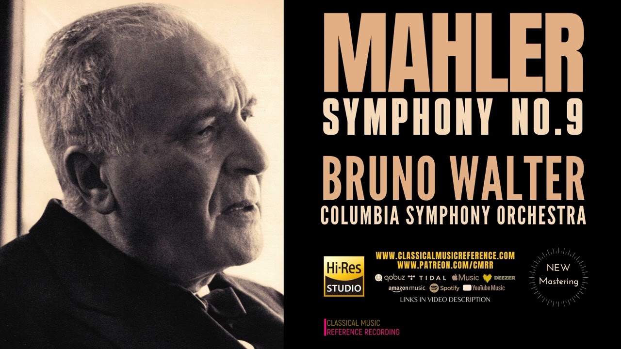 Mahler: Symphony No. 9 (reference recording: Bruno Walter, Columbia Symphony Orchestra / Remastered)