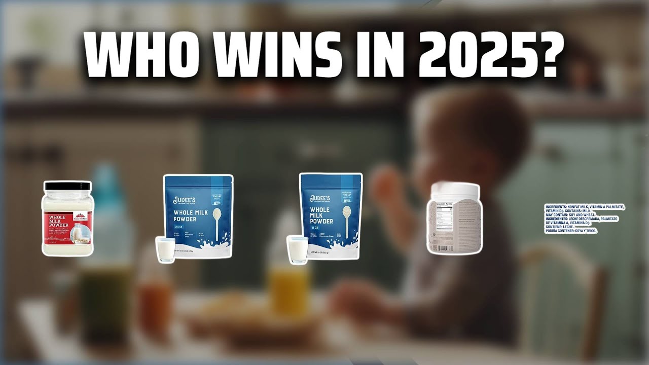 The Top 5 Best Milk Powder in 2025 - Must Watch Before Buying!