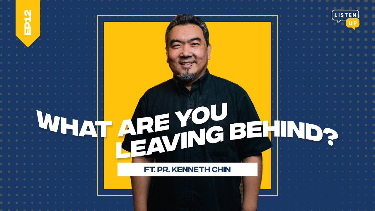 What Are You Leaving Behind? ft. Pastor Kenneth | Listen Up #12