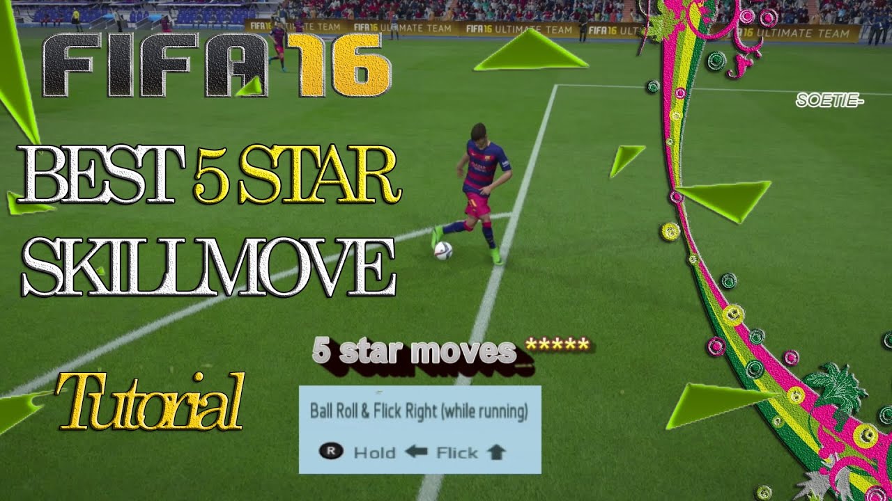 FIFA 16 TUTORIAL - BEST 5 STAR SKILLMOVE / FANCY AND EFFICIENT