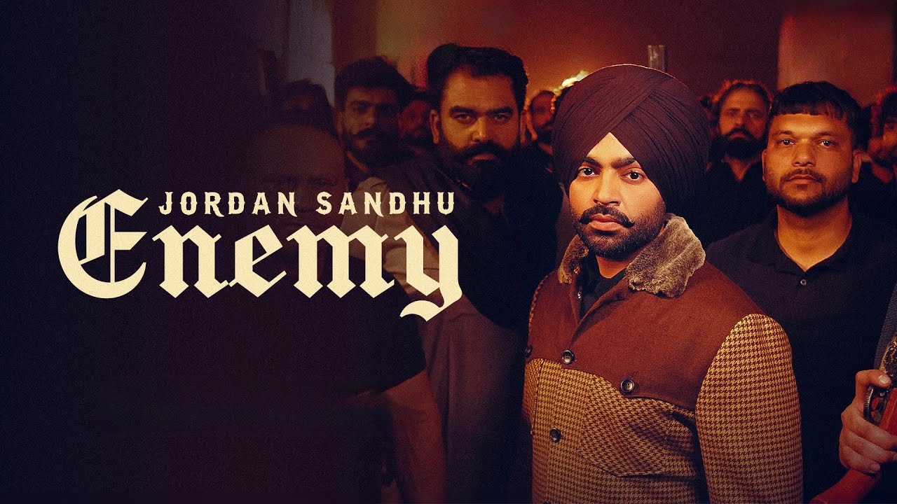 Enemy (Official Video) Jordan Sandhu | New Punjabi Songs 2024| Latest Punjabi Songs 2024