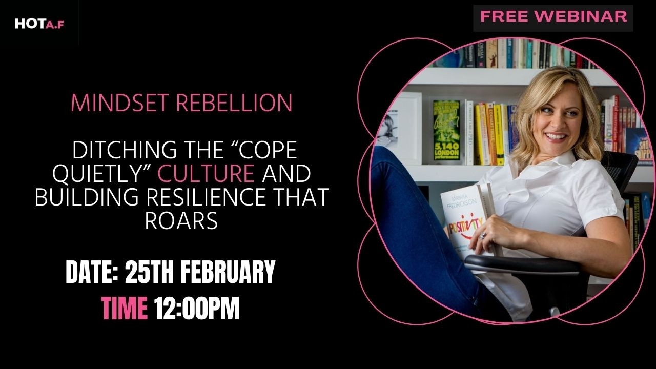 Mindset Rebellion-Ditching the“cope quietly”culture and building resilience