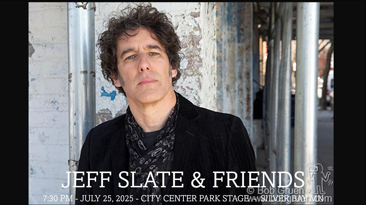 JEFF SLATE & FRIENDS JULY 25TH