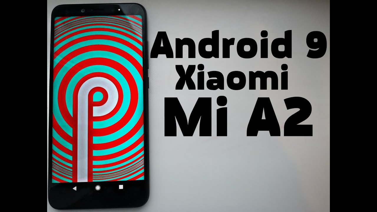 Установил Android 9 на Xiaomi Mi A2 🚀 РАКЕТА ПРОСТО
