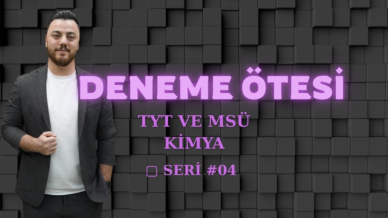 2026 I DENEME ÖTESİ #4| TYT & MSÜ’de Çıkabilecek 7 Kimya Sorusu (Detaylı Çözüm + Taktik)