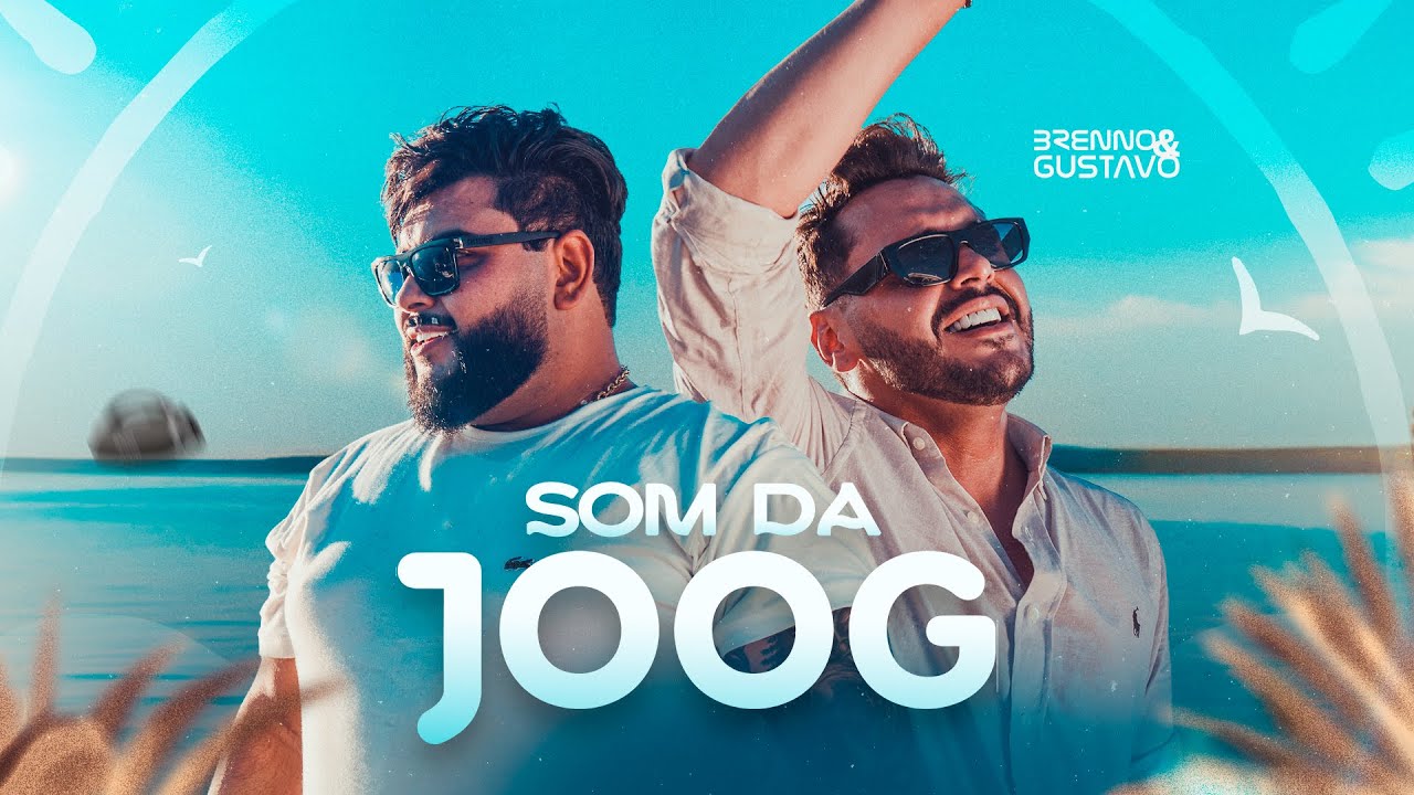 Brenno e Gustavo - Som da Joog (Clipe Oficial)
