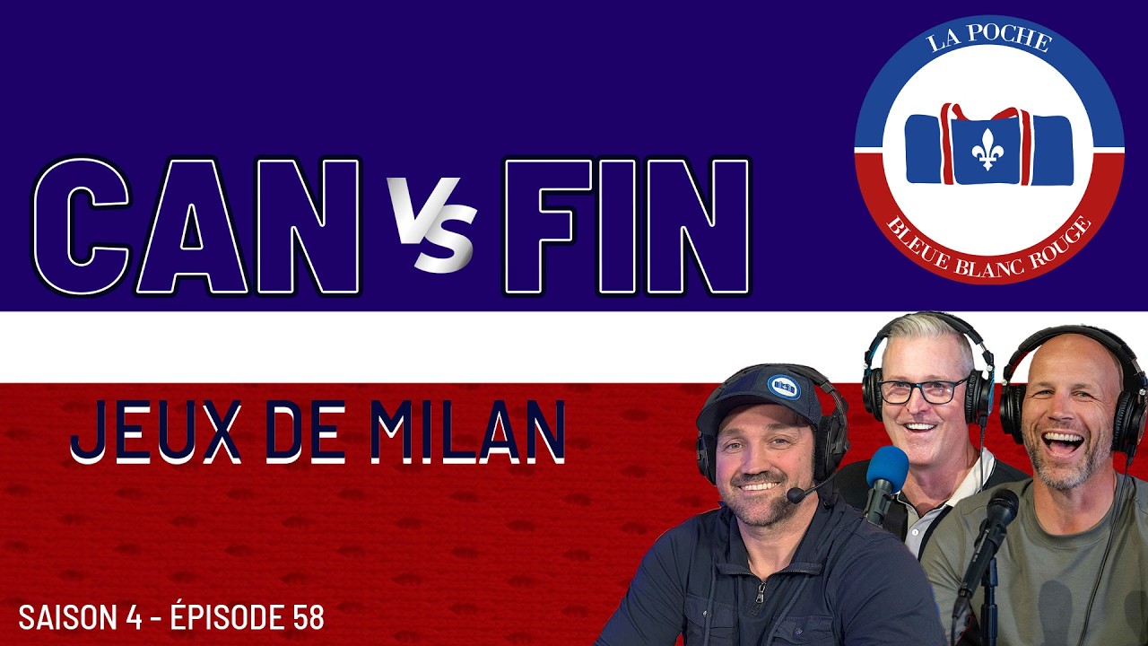 Le Canada passe en finale! - La Poche Bleue Blanc Rouge - S04É58