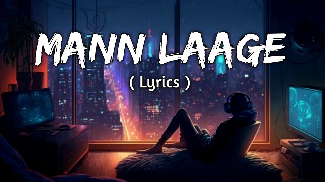 Mann Laage [Lyrics] | Anud Singh Dhaka |  Anushka_Luhar | 7sky Lofi