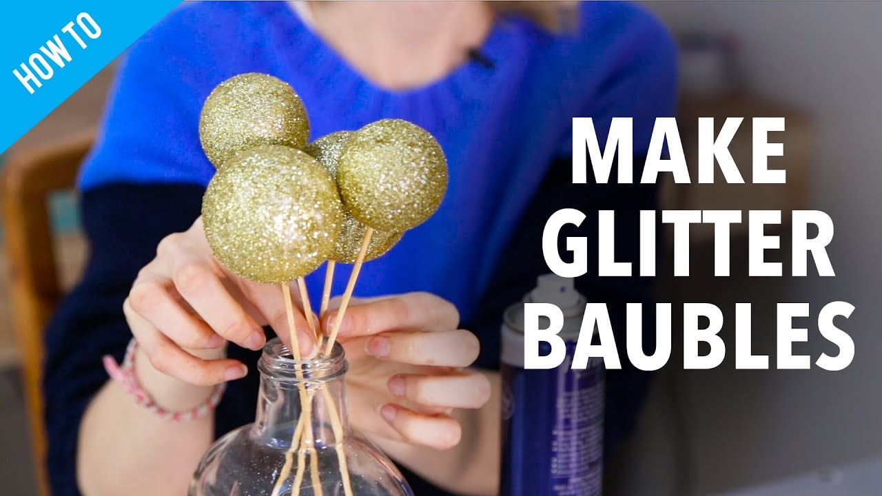 How to make glitter bauble decorations