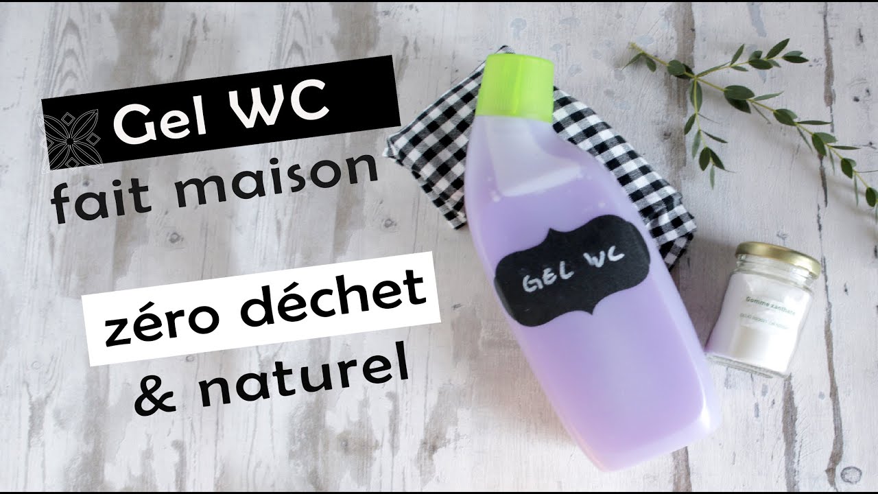 GEL WC fait maison DIY zéro déchet