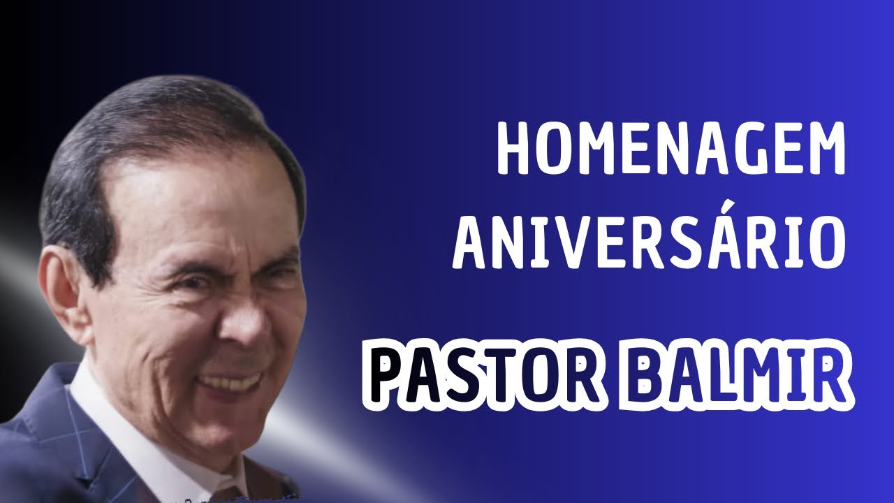 Homenagem aniversário Pastor Balmir _ IBEP