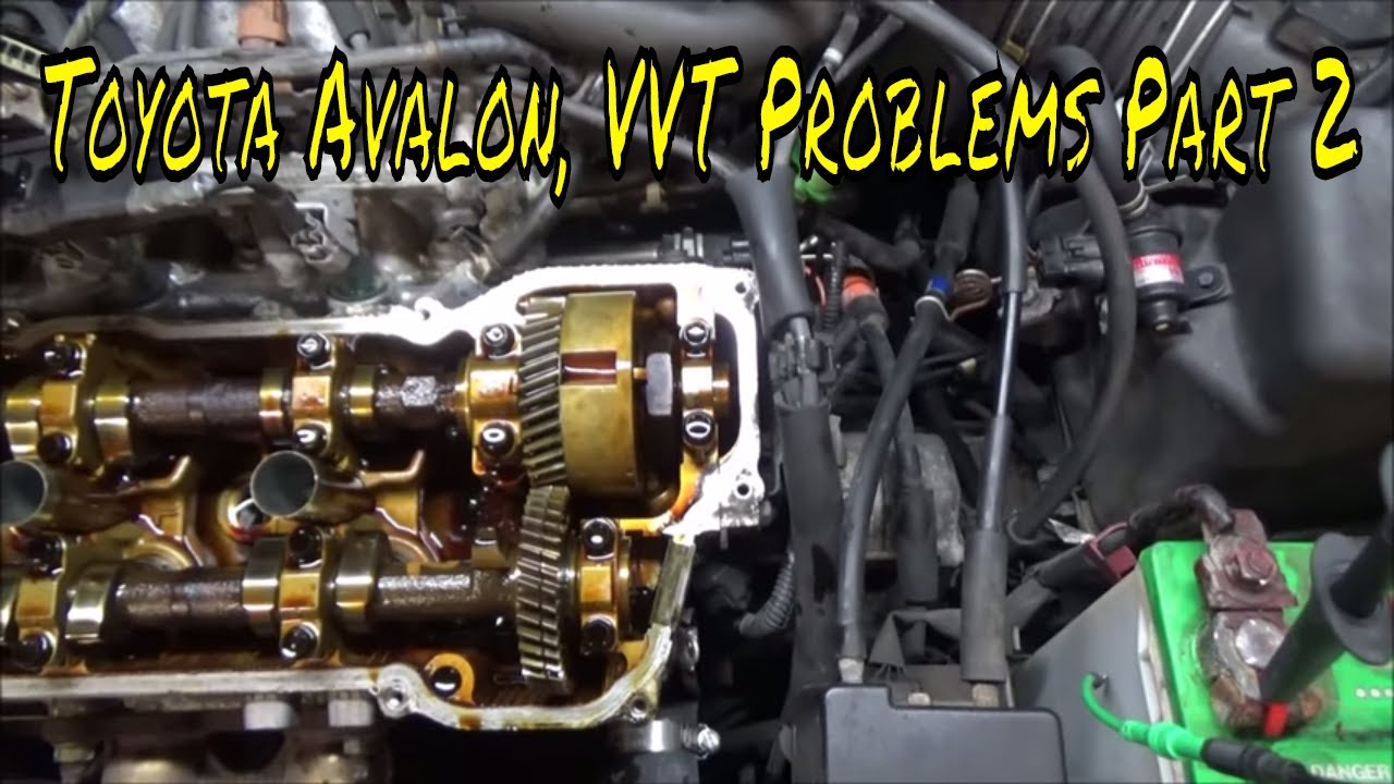Toyota Avalon 2002 года, проблемы с VVT, часть 2