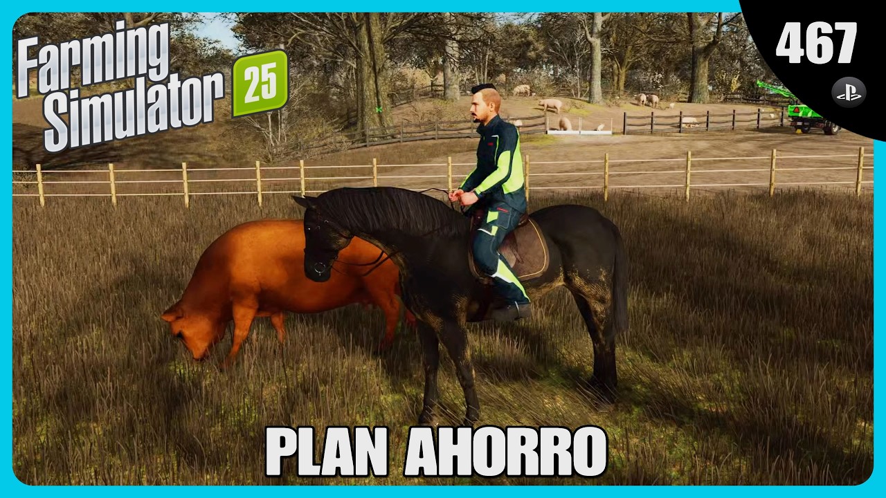 🚜EP467 Plan ahorro FS25 //🎮Ps5 Gameplay Español // FARMING SIMULATOR 25🌾