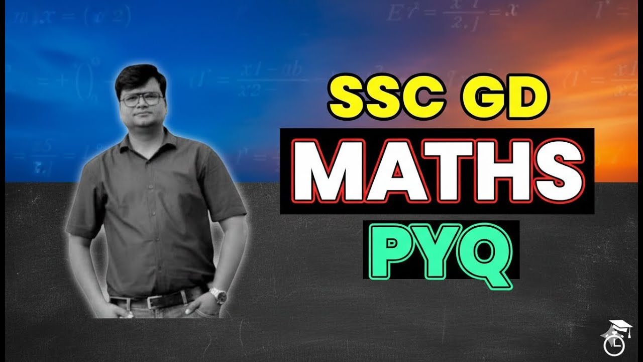 SSC GD MATHS PYQ / એ.સ.સી જીડી મેથ્સ