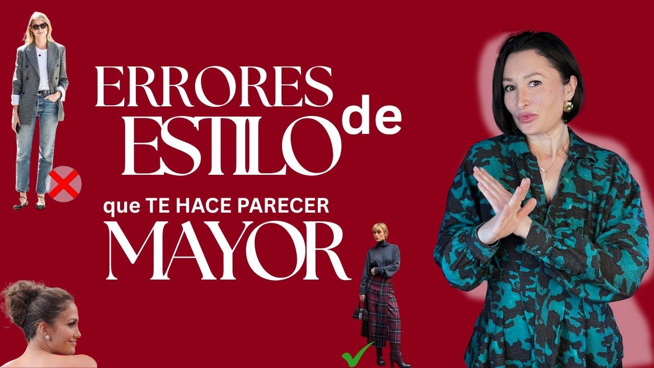 5 ERRORES de ESTILO que TE HACEN PARECER MAYOR