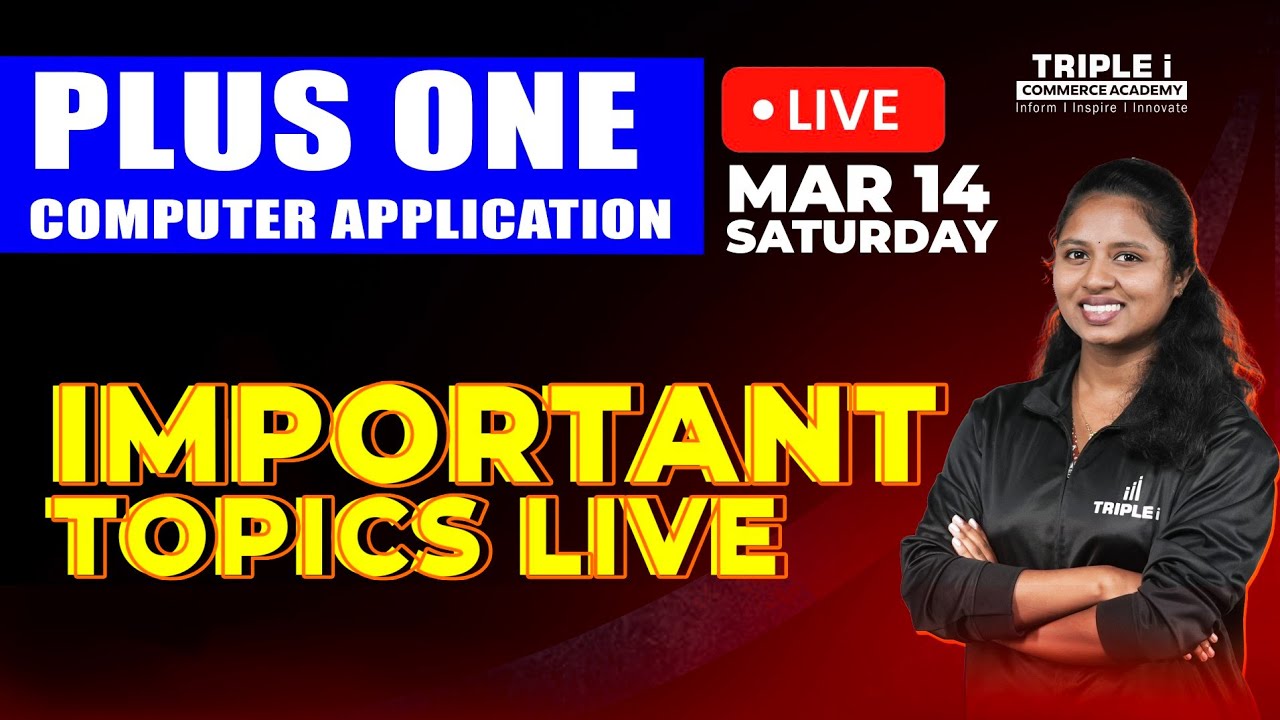 PLUS ONE COMPUTER APPLICATION | IMPORTANT TOPICS LIVE | TRIPLE I