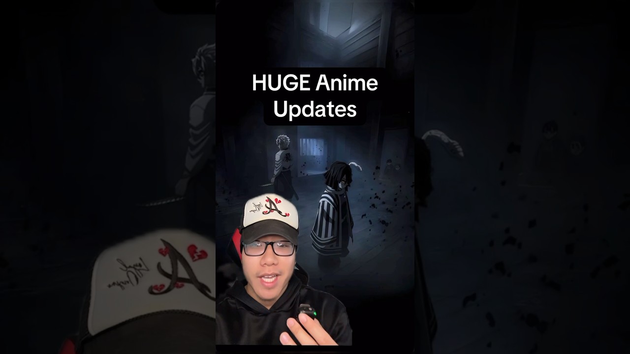 HUGE Anime Updates