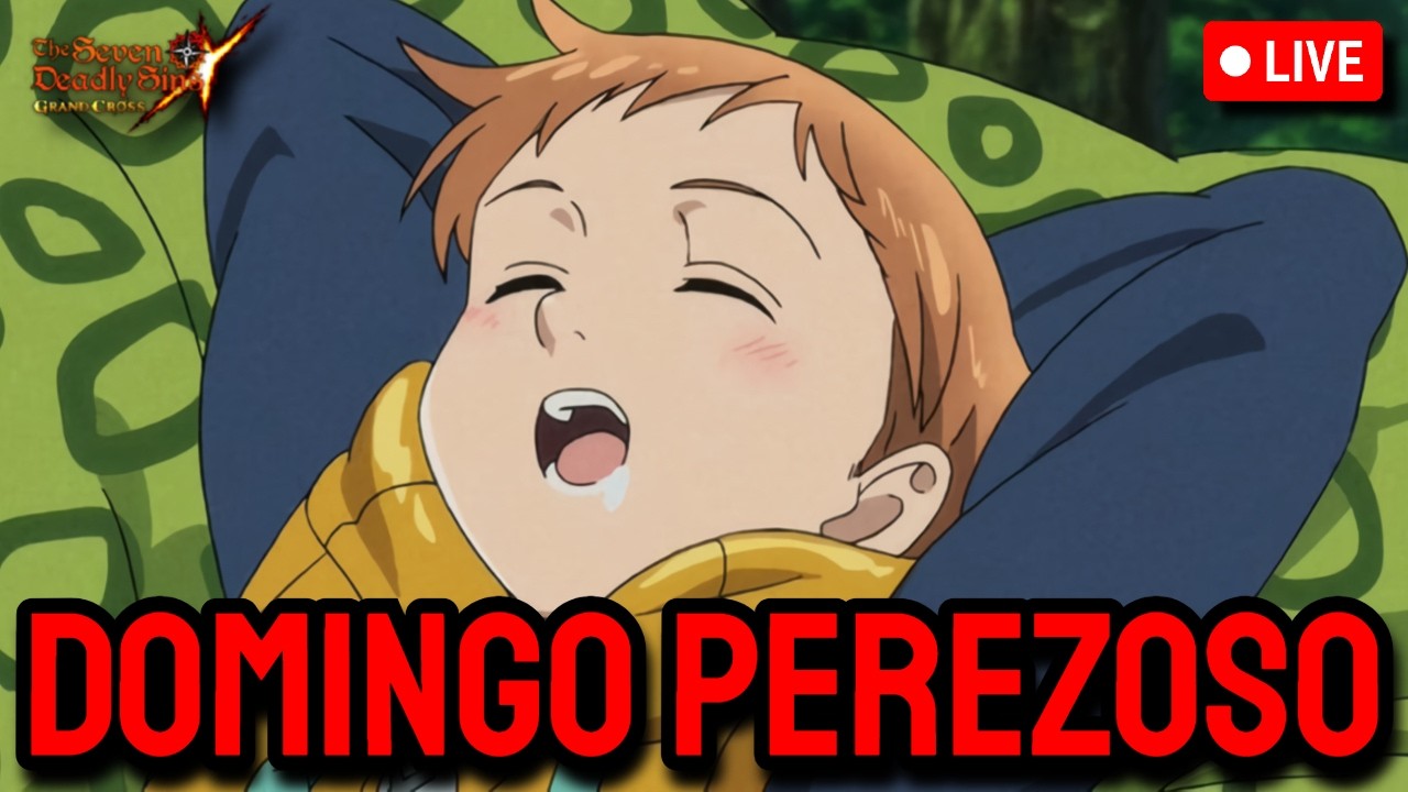 STREAM RAPIDITO ANTES DE CHAMBEAR | DIARIAS, PVP Y DEFENSA DE LIONES | 7DS GRAND CROSS