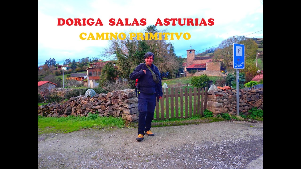 DORIGA, SALAS, ASTURIAS: CAMINO PRIMITIVO DE SANTIAGO