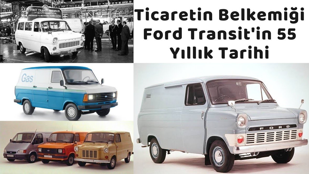 Ford Transit Nasıl Dünya Ticaretinin Belkemiği Oldu? / Transit Custom, Conncet