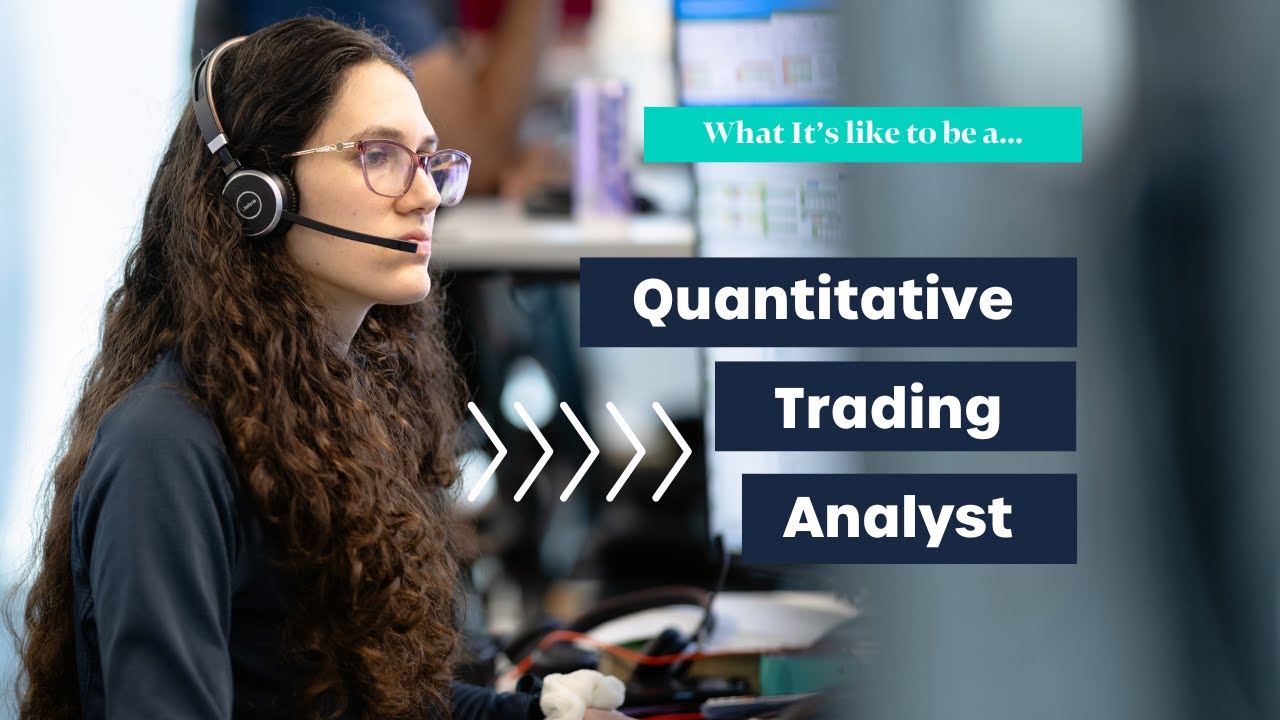 What It&rsquo;s Like to Be a Quant Trading Analyst