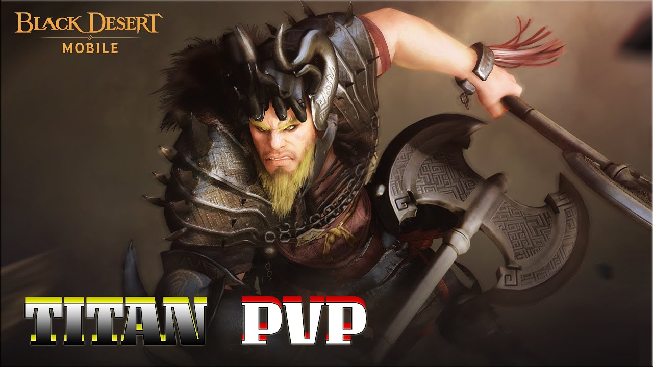 Black Desert Mobile | [TITAN] ไททัน Arena PVP