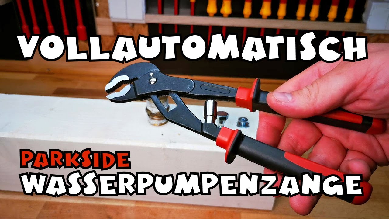 Verbessert? PARKSIDE® Automatik - Wasserpumpenzange