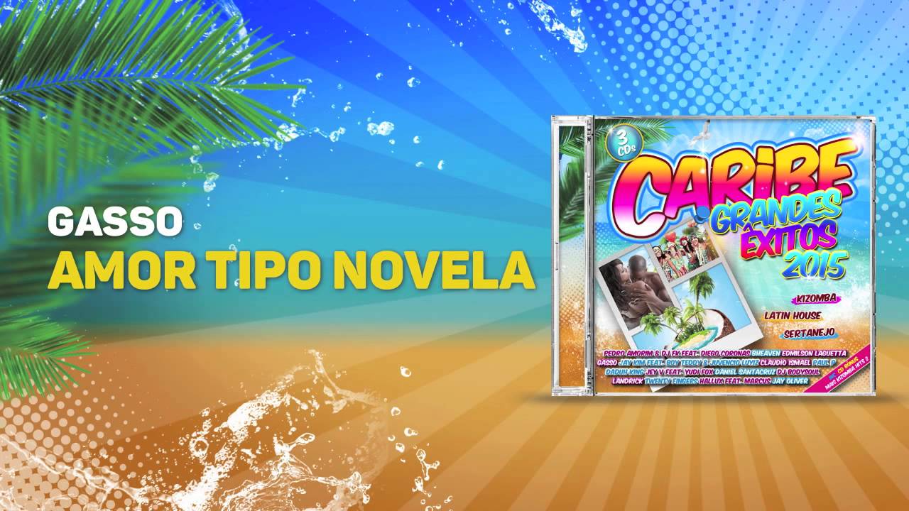 Gasso - Amor tipo novela