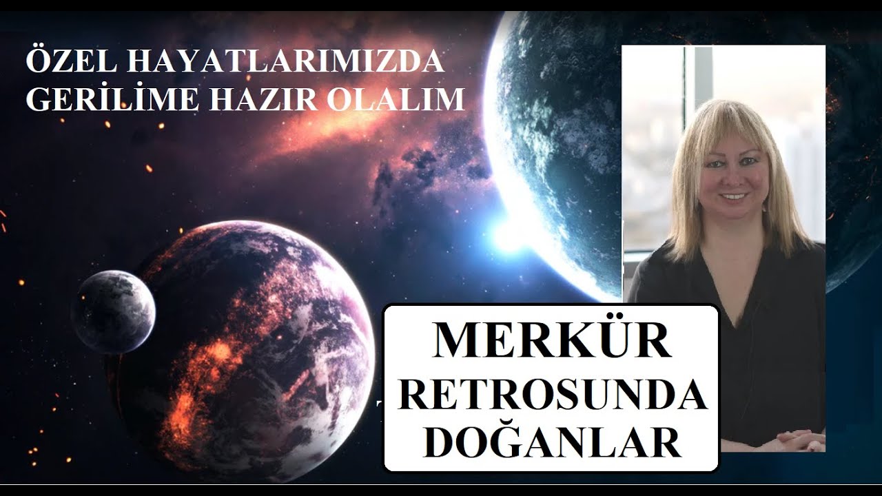 Merkür Retrosunda Doğanlar