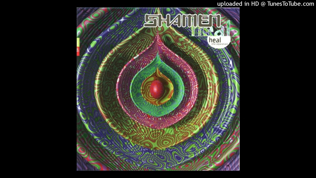 The Shamen - Heal (The Separation) (Mighty Organs Mix)