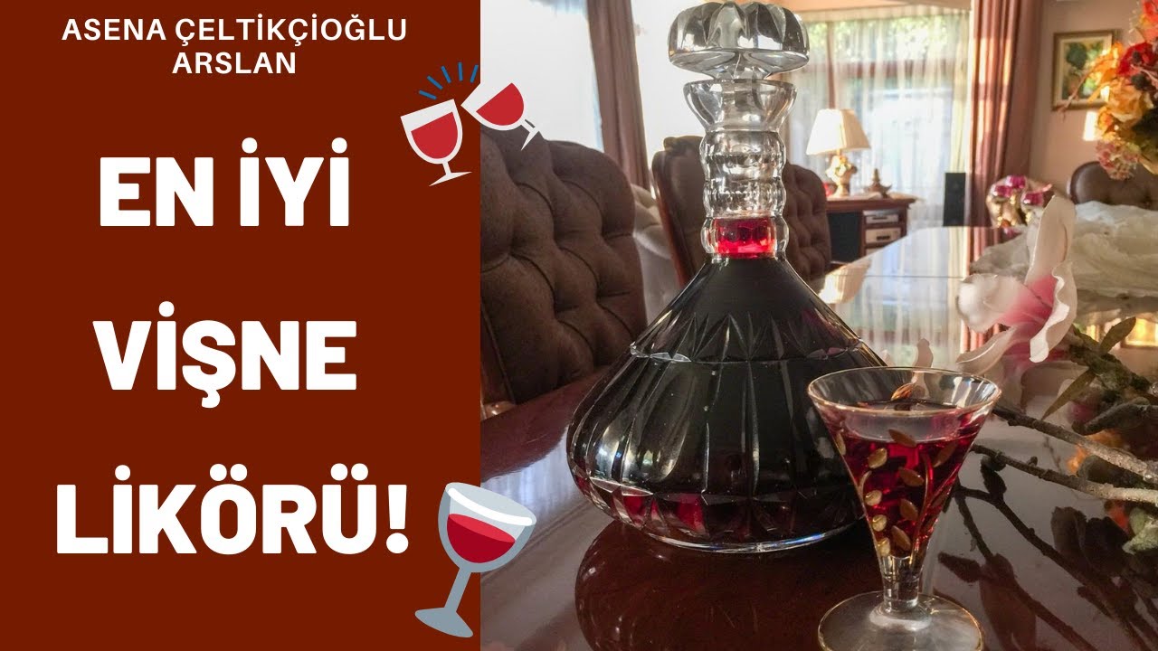 En İyi Vişne Likörü | Enfes Lezzetli Likör İçin Mutlaka Deneyin| Asena Çeltikçioğlu Arslan