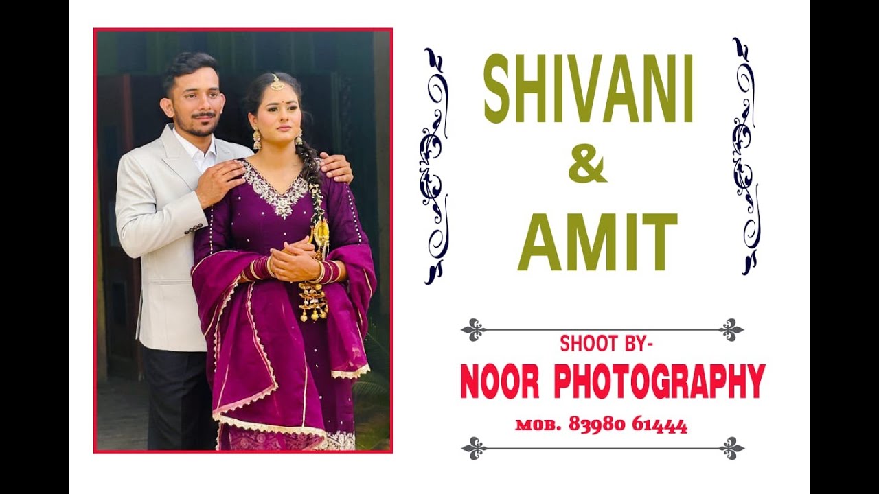 Shivani ❤️ Amit 📹 Noor Photography 📞+918398061444
