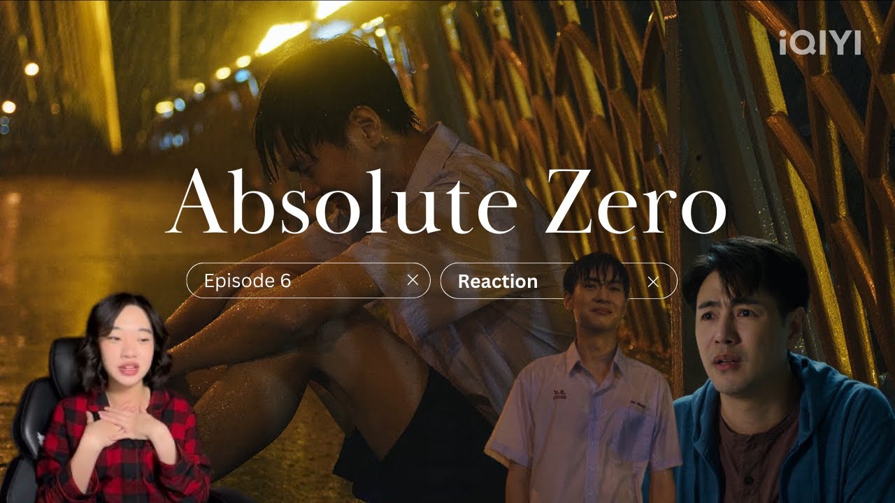 องศาสูญ Absolute Zero Series Episode 6 Reaction