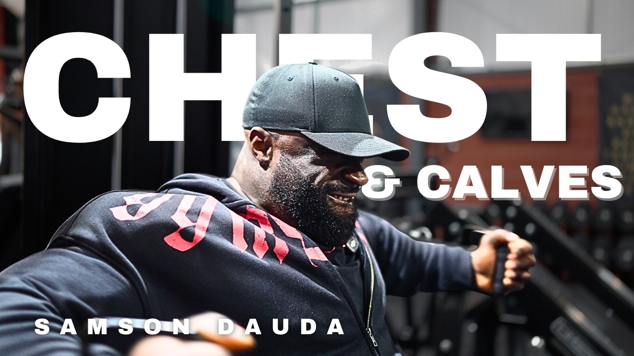 Chest & Calves workout | Samson Dauda