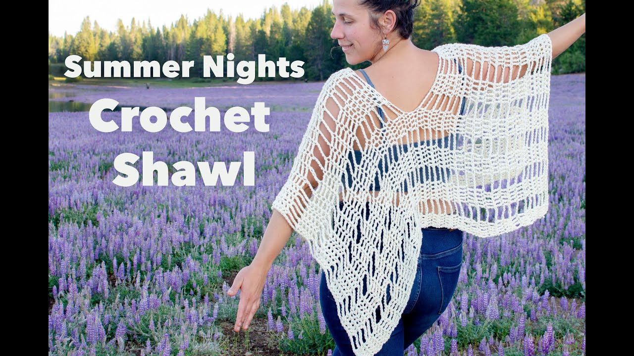 How to Crochet A Summer Shawl/Poncho/Top/Cover Up, Crochet Tutorial, The Summer Nights Shawl