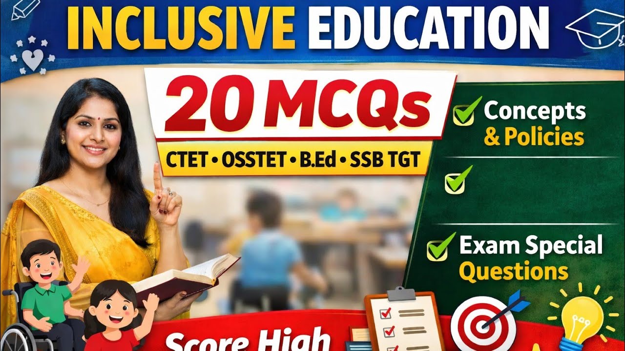 Inclusive Education | 20 MCQ Questions | Pedagogy | CTET OSSTET STET 