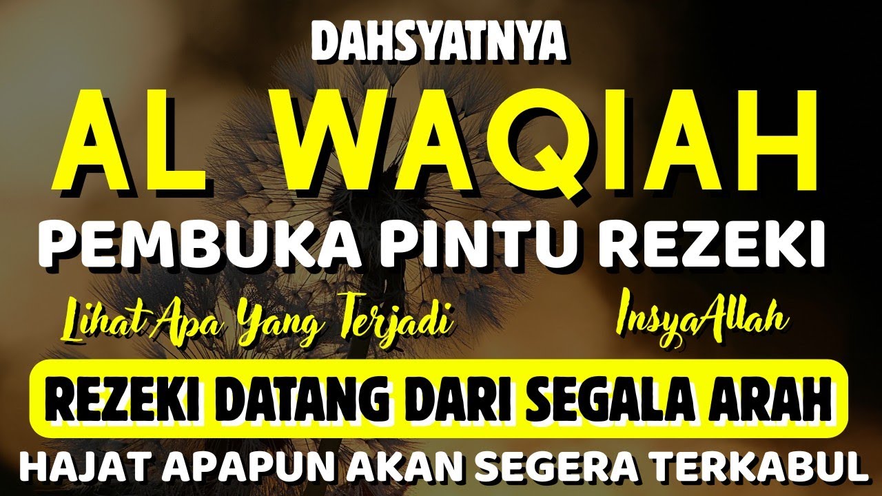 Surat Al WAQIAH 7x, dengarkan hutang lunas, Rezeki datang dari berbagai arah, Bacaan Al Quran Merdu