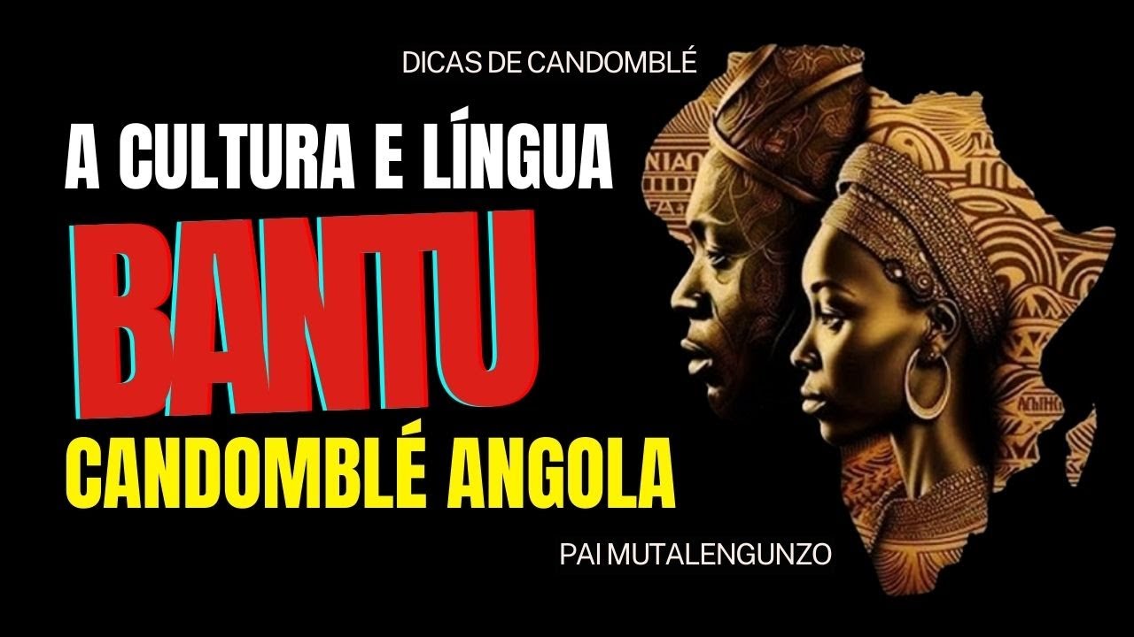 LÍNGUA BANTU COMO FALAR | A HISTÓRIA DO BANTU