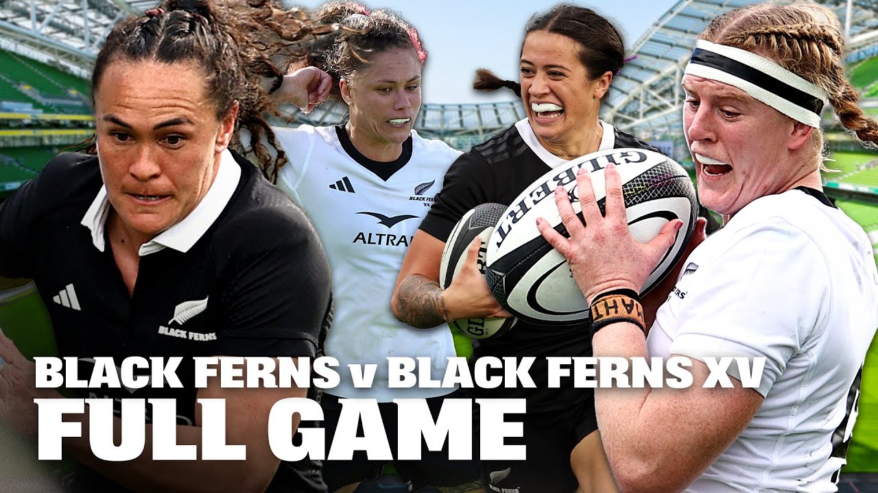 Black Ferns v Black Ferns XV 2025 | FULL GAME