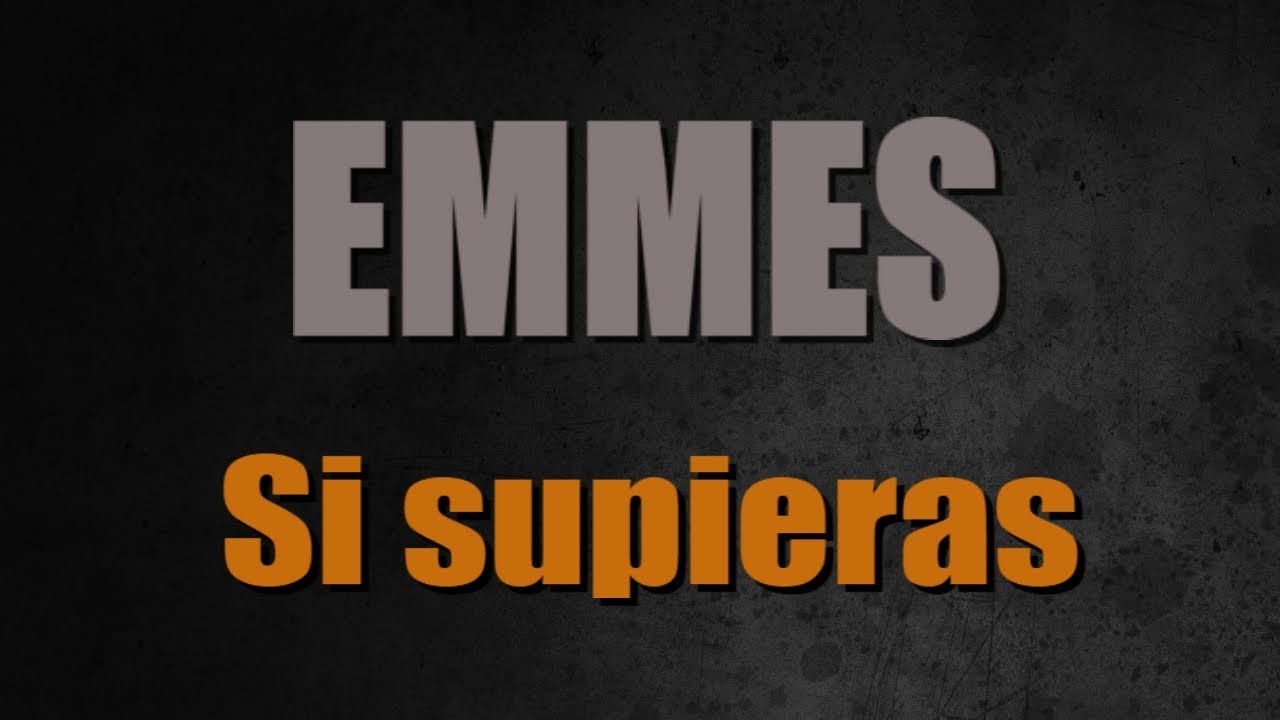 Emmes - Si supieras (V&iacute;deo oficial ac&uacute;stico)
