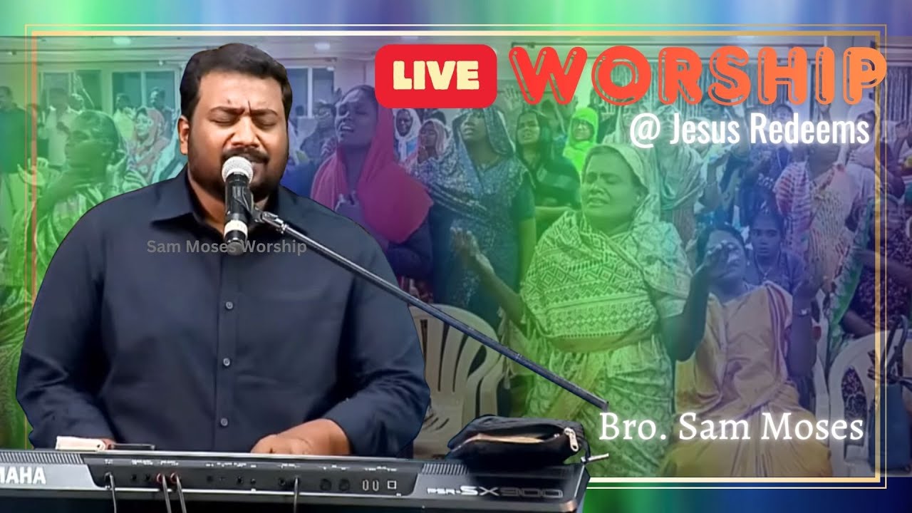 Live Tamil Praise & Worship  | Bro Sam Moses | Christian Medley #sammoses #tamilchristiansongs
