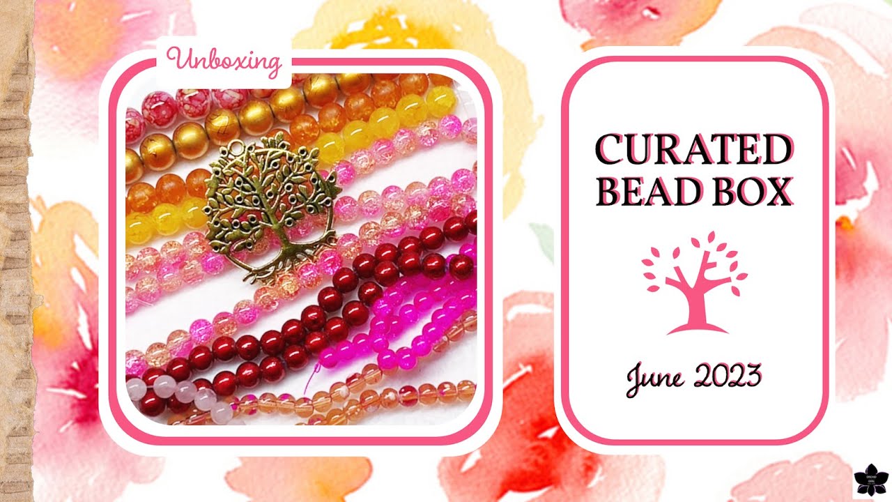 Curated Bead Box Subscription - June 2023 #unboxing
