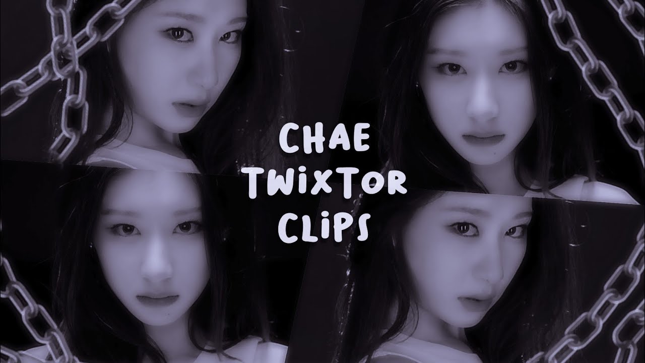 Chaeryeong twixtor clips